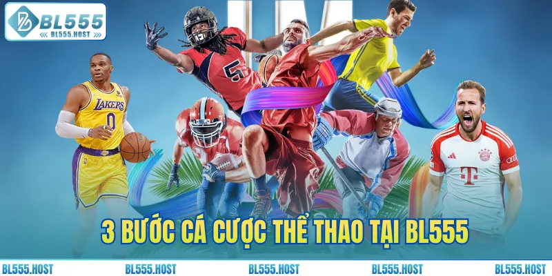 3 bước cá cược thể thao tại BL555