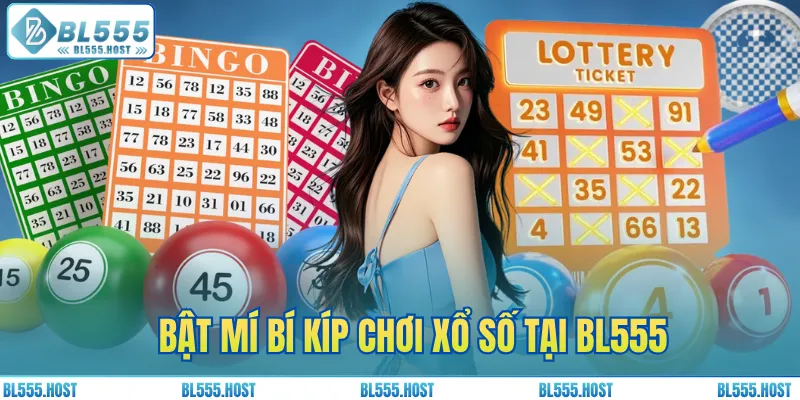 Bật mí bí kíp chơi xổ số tại BL555