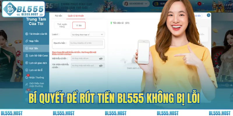 Bí quyết để rút tiền BL555 không bị lỗi