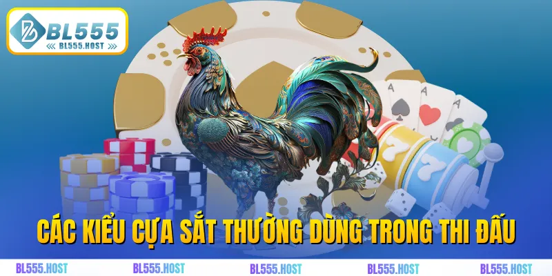 Các kiểu cựa sắt thường dùng trong thi đấu