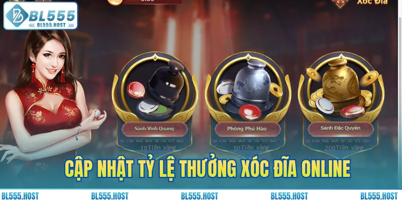 Cập nhật tỷ lệ thưởng xóc đĩa online