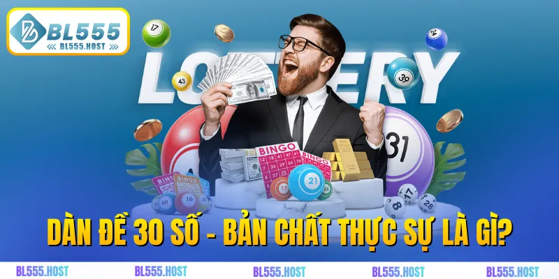 Dàn đề 30 số - bản chất thực sự là gì?