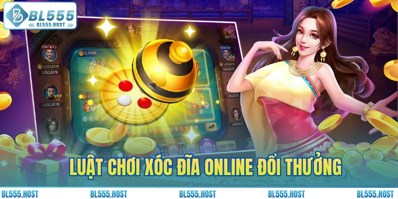 Luật chơi xóc đĩa online đổi thưởng