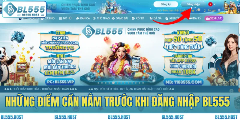 Những điểm cần nắm trước khi đăng nhập BL555