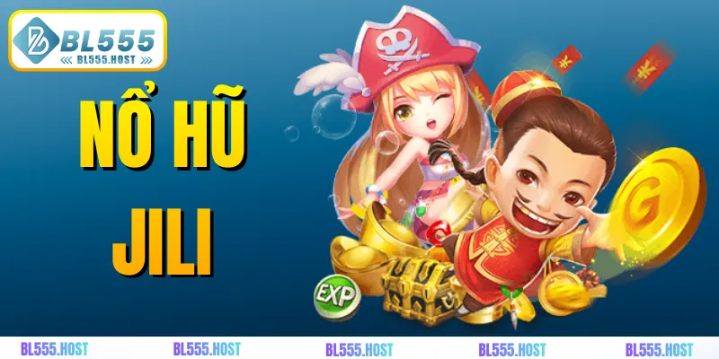 Nổ hũ Jili