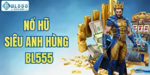 Nổ hũ siêu anh hùng