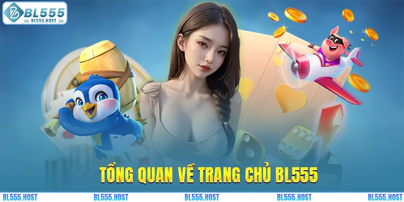 Tổng quan về trang chủ BL555